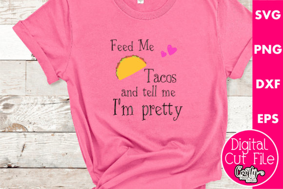 Feed Me Tacos and Tell Me I'm Pretty Review