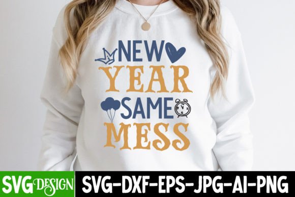 Review: New Year Same Mess SVG Cut File