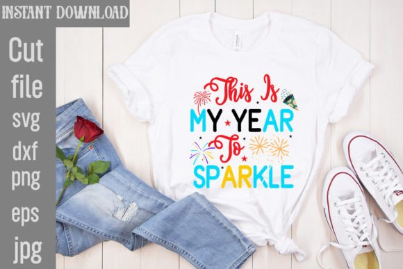 Review: This is My Year to Sparkle SVG Cut File