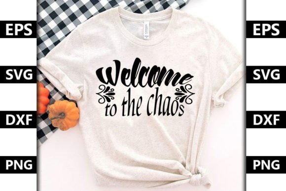 Super Family Quote SVG Design, Welcome to the Chaos