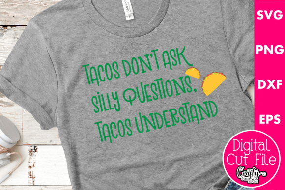 Tacos Don t Ask Silly Questions: A Designer Review